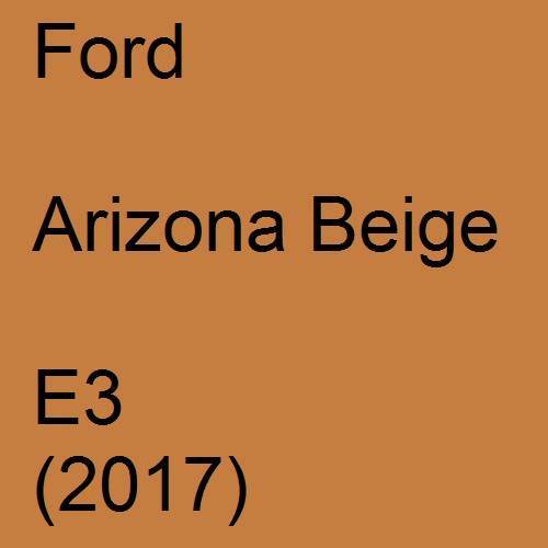 Ford, Arizona Beige, E3 (2017).